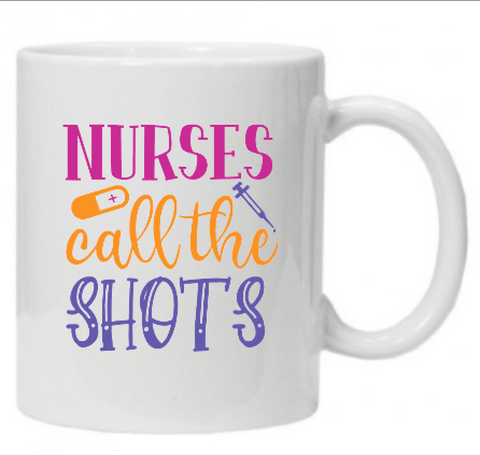 Mug- Nurses Call the Shots