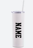 Skinny Tumbler
