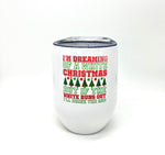 Stainless Steel Wine Tumbler Dreaming of a White Christmas