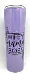 Wifey Mama Boss