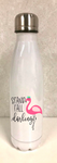 Stainless Steel Water Bottle -Stand Tall Darling