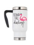 Travel Mug With Handle - Stand Tall Darling