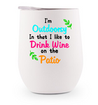 Stainless Steel Wine Tumbler -I'm Outdoorsy