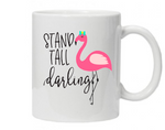 Mug - Stand Tall Darling