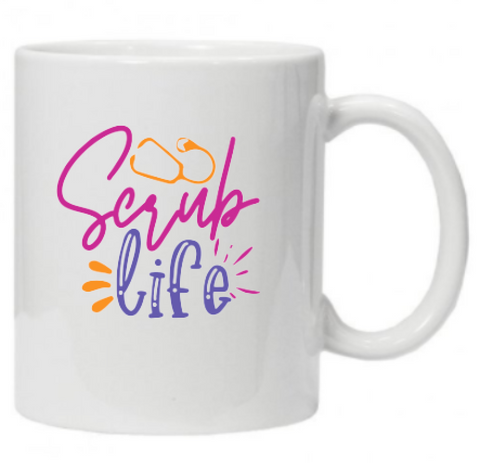 Mug- Nurse- Scrub Life