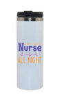Travel Mug - Nurse All Night