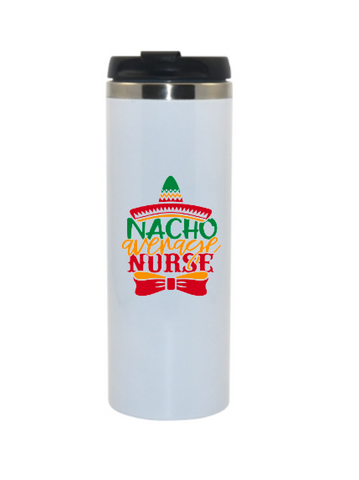 Travel Mug - Nurse- Nacho Average Nurse