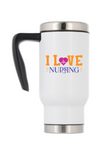 Travel Mug With Handle - Nurse- I Love Nursing