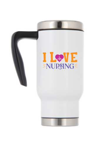 Travel Mug With Handle - Nurse- I Love Nursing