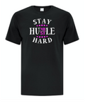 Stay Humble Hustle Hard