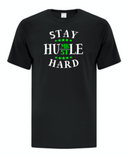 Stay Humble Hustle Hard