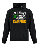 I'd Rather be Camping Hoodie