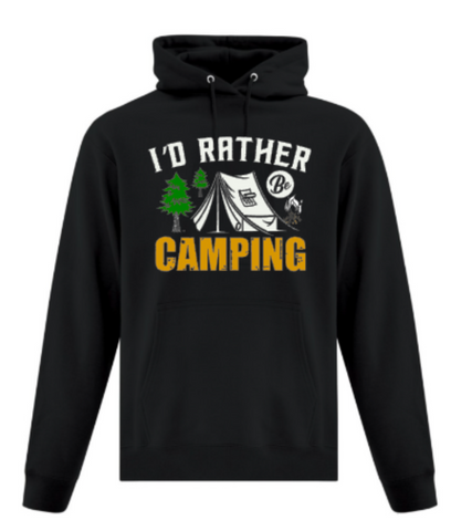 I'd Rather be Camping Hoodie