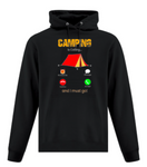 Camping is Calling and I Must go Hoodie