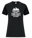Camping without Beer is just Sitting in the Woods