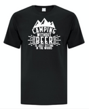 Camping without Beer is just Sitting in the Woods
