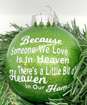 Because Someone We Love is in Heaven Ornament